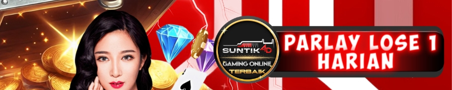 EVENT HARIAN MIX PARLAY LOSE 1 SUNTIK4D